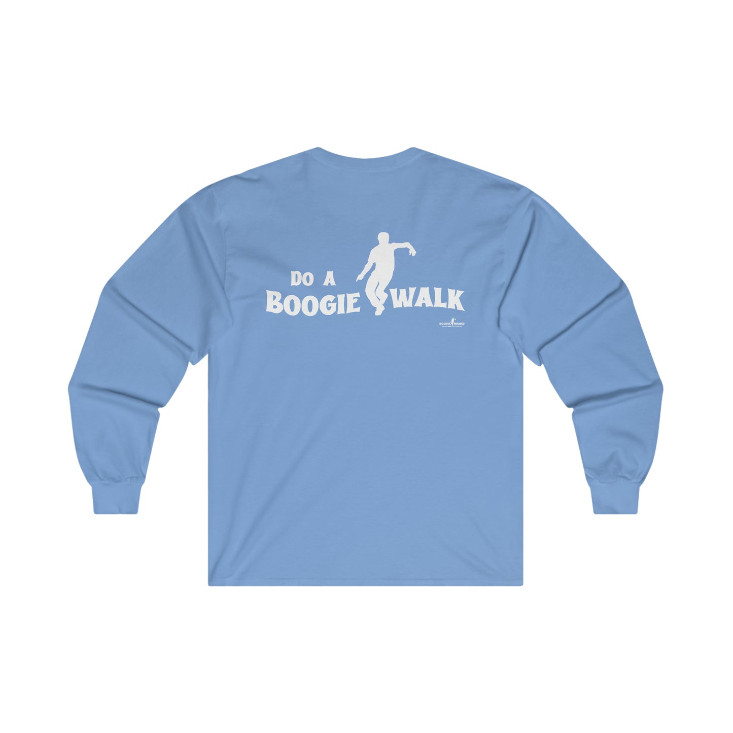 Do a Boogie Walk Long Sleeve- Boogie Brand