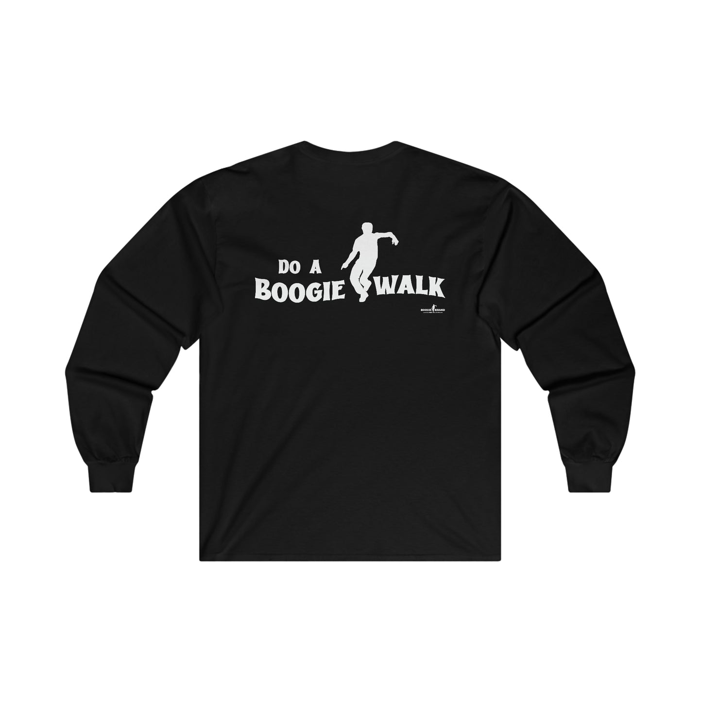 Do a Boogie Walk Long Sleeve- Boogie Brand