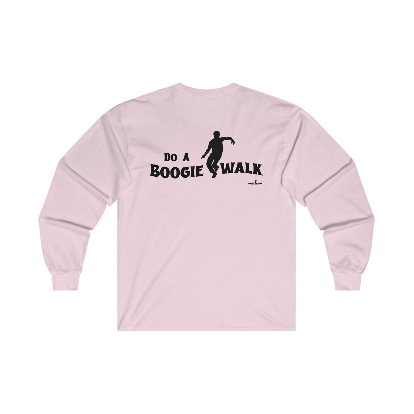 Do a Boogie Walk Long Sleeve- Boogie Brand