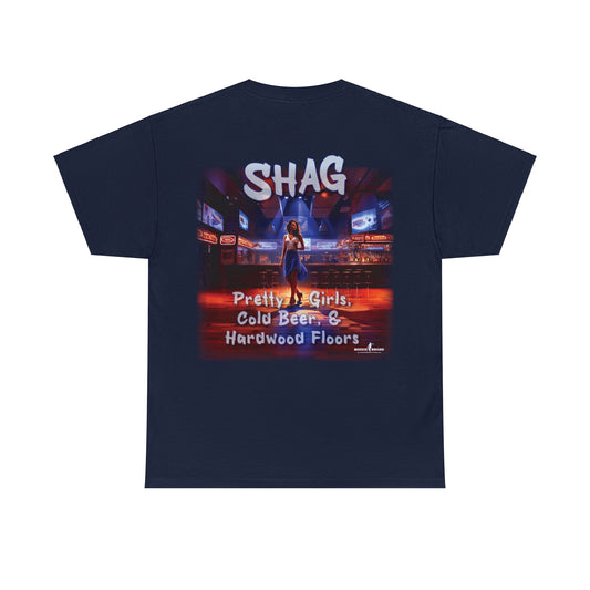Shag: Pretty Girls, Cold Beer, Hardwood Floors - Boogie Brand TShirt