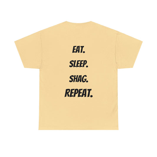 Eat, Sleep, Shag, Repeat T-shirt- Boogie Brand